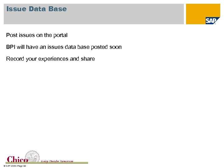 Issue Data Base Post issues on the portal BPI will have an issues data