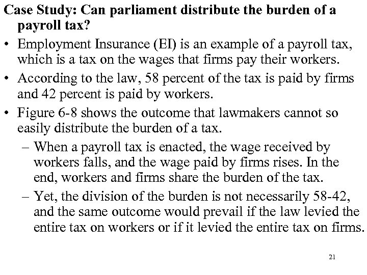 Case Study: Can parliament distribute the burden of a payroll tax? • Employment Insurance