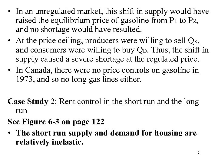  • In an unregulated market, this shift in supply would have raised the