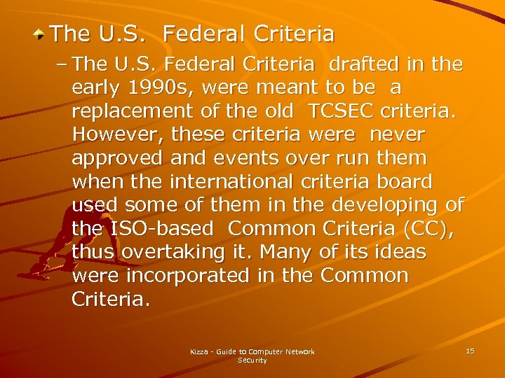 The U. S. Federal Criteria – The U. S. Federal Criteria drafted in the