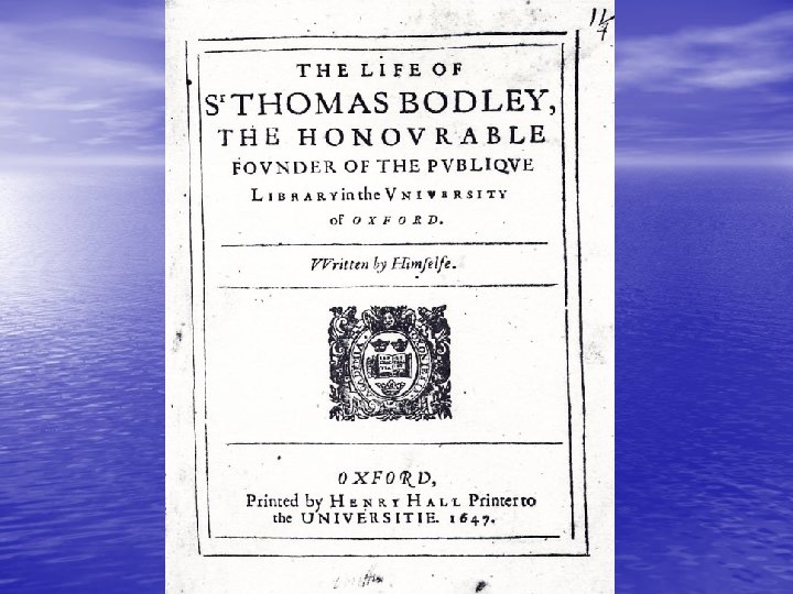 Bodley’s autobiogr aphy 