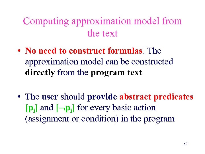 Computing approximation model from the text • No need to construct formulas. The approximation