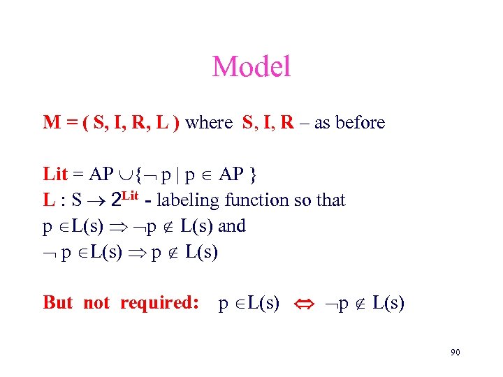 Model M = ( S, I, R, L ) where S, I, R –