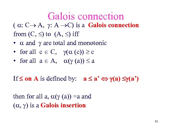 Galois connection ( : C A, : A C) is a Galois connection from
