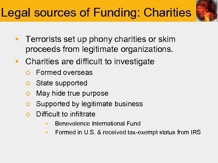 Legal sources of Funding: Charities § Terrorists set up phony charities or skim proceeds