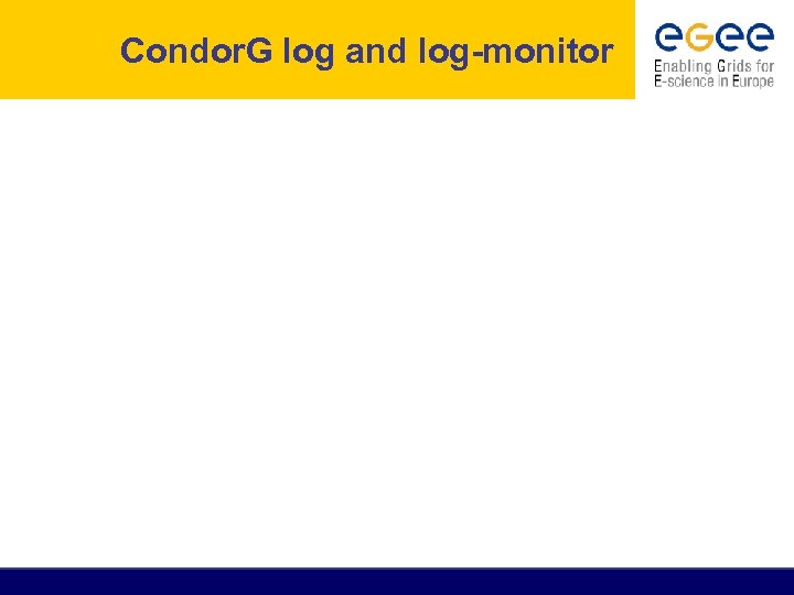 Condor. G log and log-monitor 