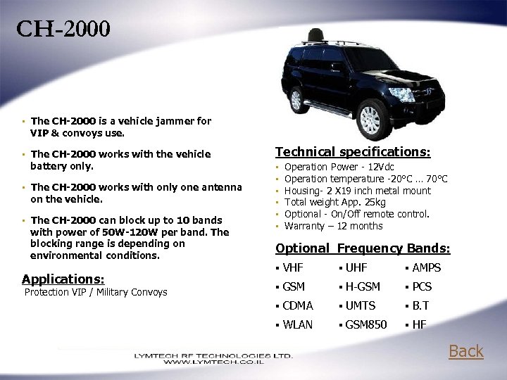 CH-2000 ▪ The CH-2000 is a vehicle jammer for VIP & convoys use. ▪