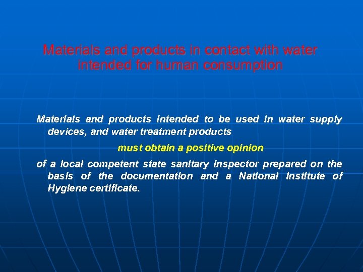 Materials and products in contact with water intended for human consumption Materials and products
