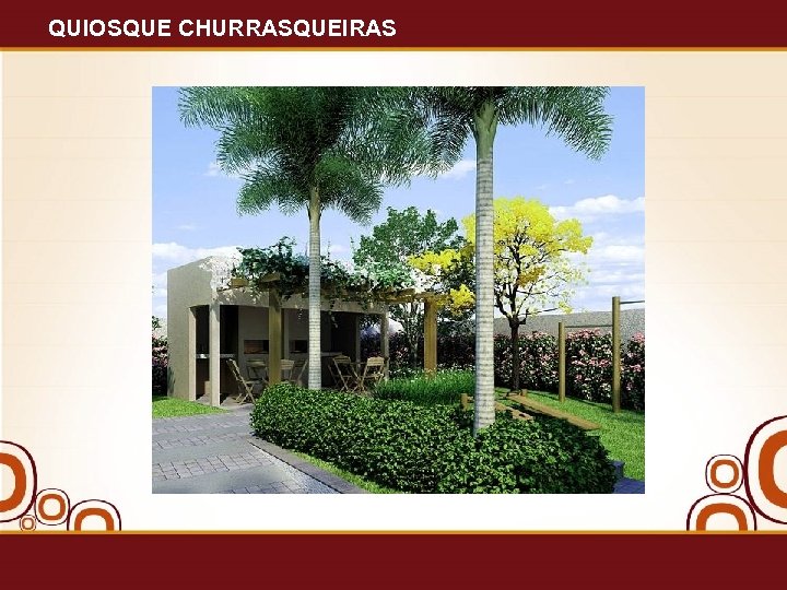 QUIOSQUE CHURRASQUEIRAS 