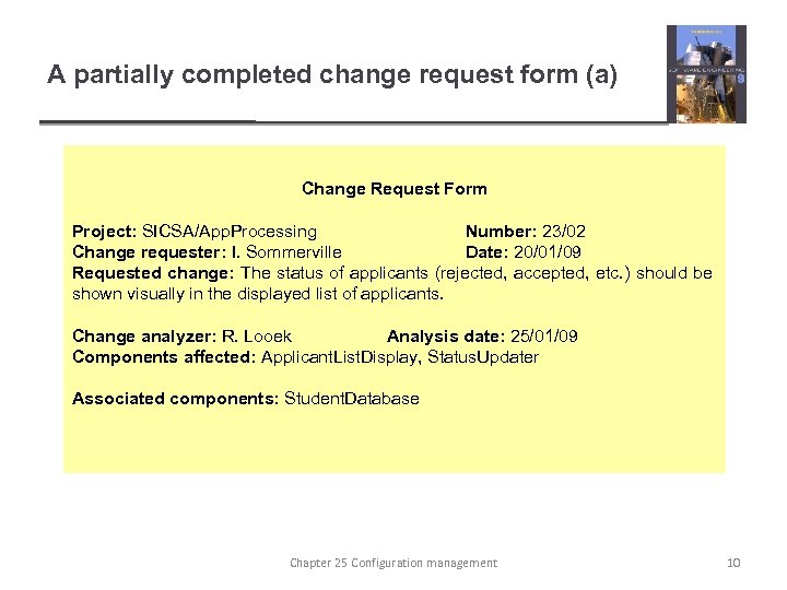 A partially completed change request form (a) Change Request Form Project: SICSA/App. Processing Number: