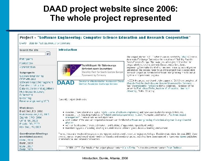 DAAD project website since 2006: The whole project represented Introduction, Durrës, Albania, 2008 