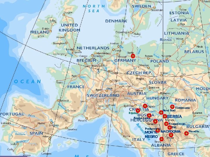 Timisoara Novi Sad Rijeka Banja Luka Podgorica SERBIA Kragujevac Niš MONTE MACEDONIA NEGRO Plovdiv