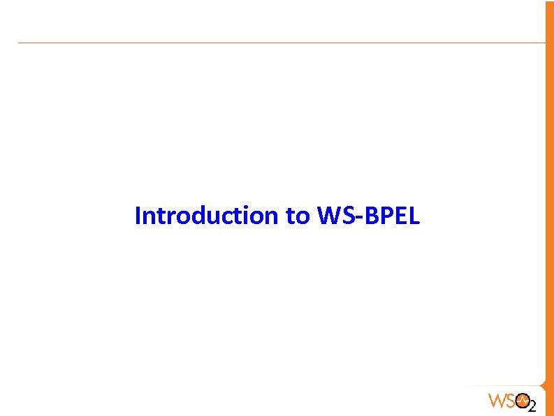 Introduction to WS-BPEL 