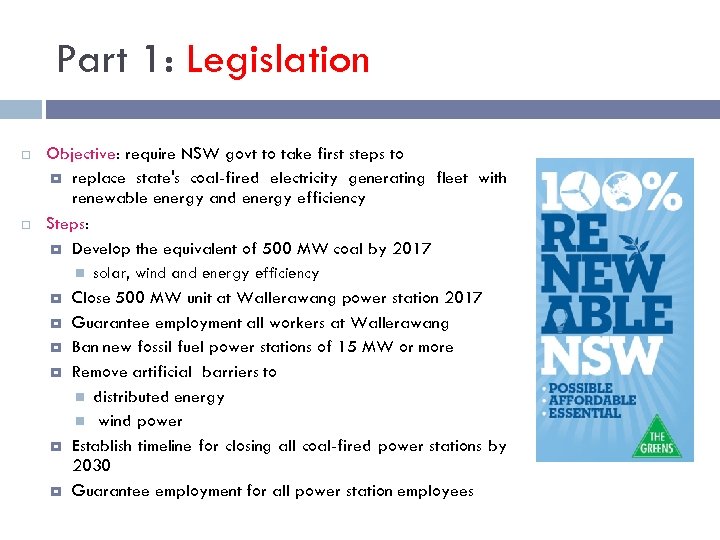 Part 1: Legislation Objective: require NSW govt to take first steps to replace state's