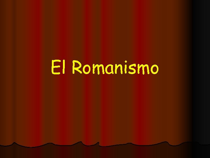 El Romanismo 
