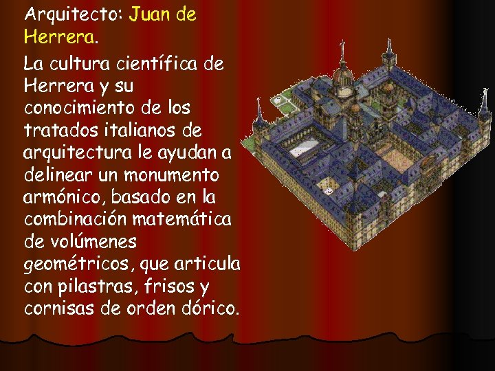 Arquitecto: Juan de Herrera. La cultura científica de Herrera y su conocimiento de los