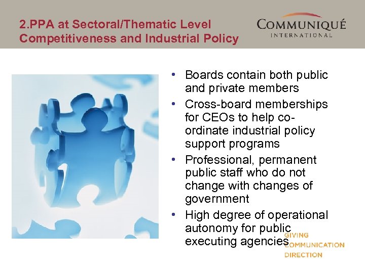 2. PPA at Sectoral/Thematic Level Competitiveness and Industrial Policy • Boards contain both public