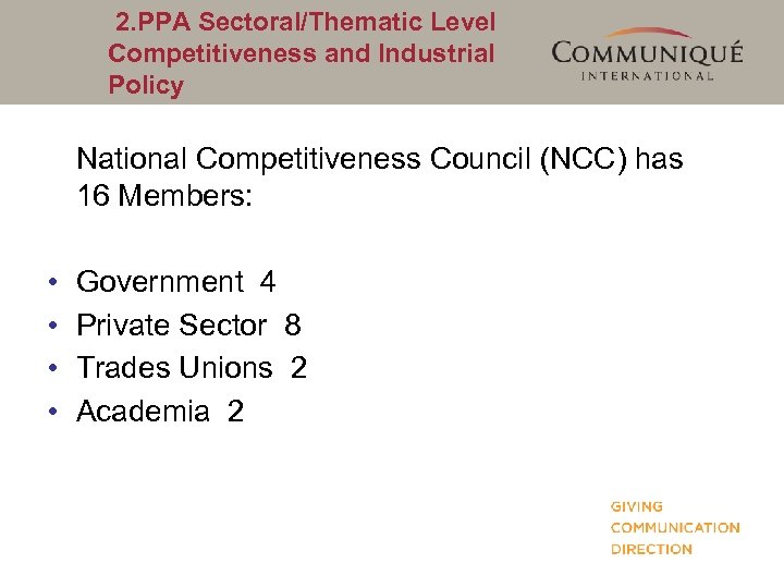 2. PPA Sectoral/Thematic Level Competitiveness and Industrial Policy National Competitiveness Council (NCC) has 16