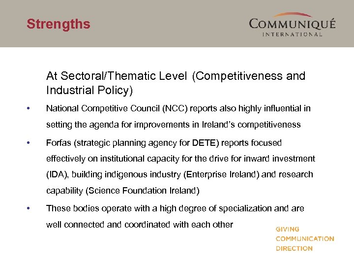 Strengths At Sectoral/Thematic Level (Competitiveness and Industrial Policy) • National Competitive Council (NCC) reports