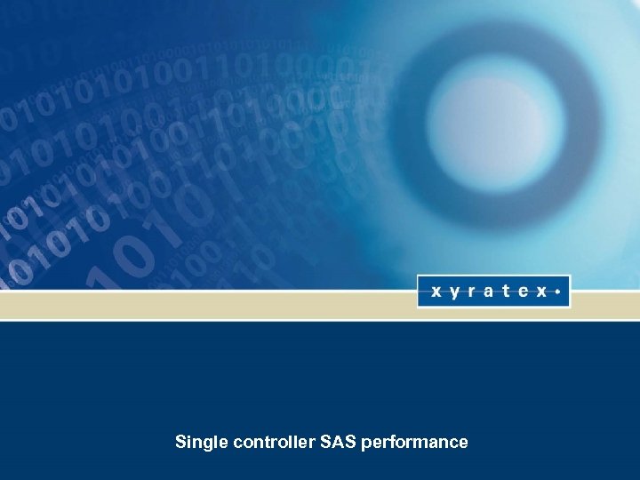 Single controller SAS performance 