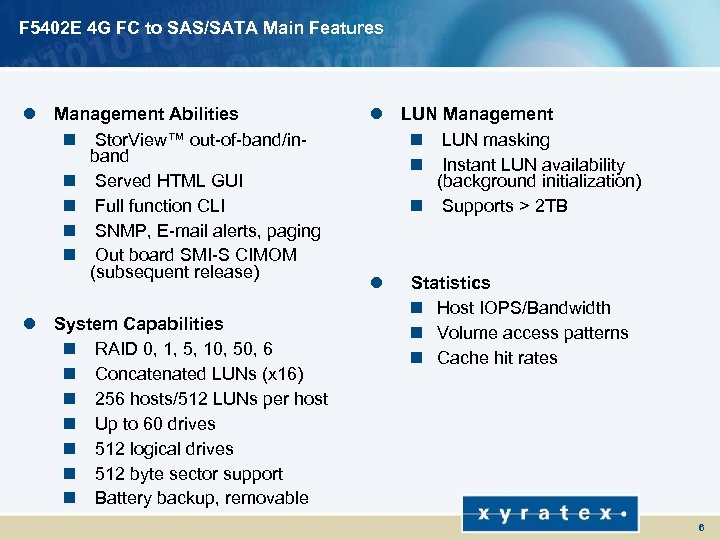 F 5402 E 4 G FC to SAS/SATA Main Features l Management Abilities n