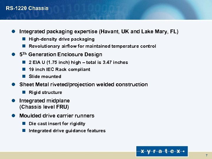 RS-1220 Chassis l Integrated packaging expertise (Havant, UK and Lake Mary, FL) n High-density