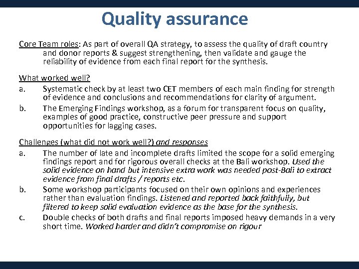 Quality assurance Core Team roles: As part of overall QA strategy, to assess the