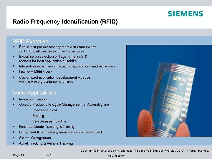 Radio Frequency Identification (RFID) RFID Expertise § End to end project management and consultancy