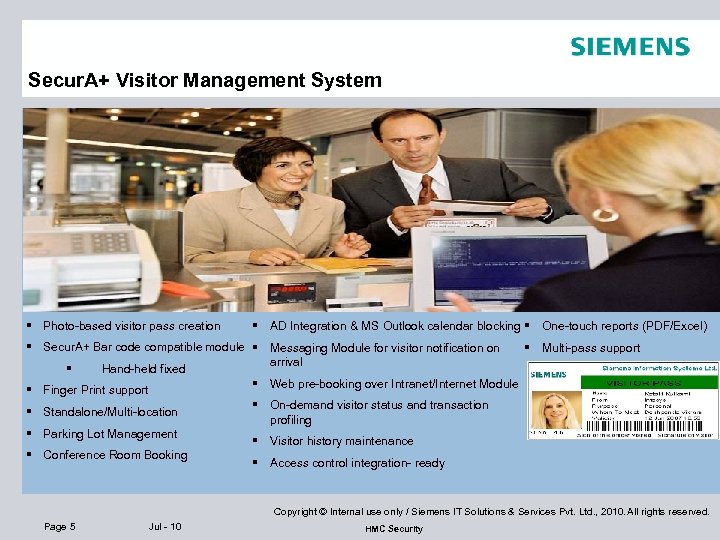 Secur. A+ Visitor Management System § Photo-based visitor pass creation § AD Integration &