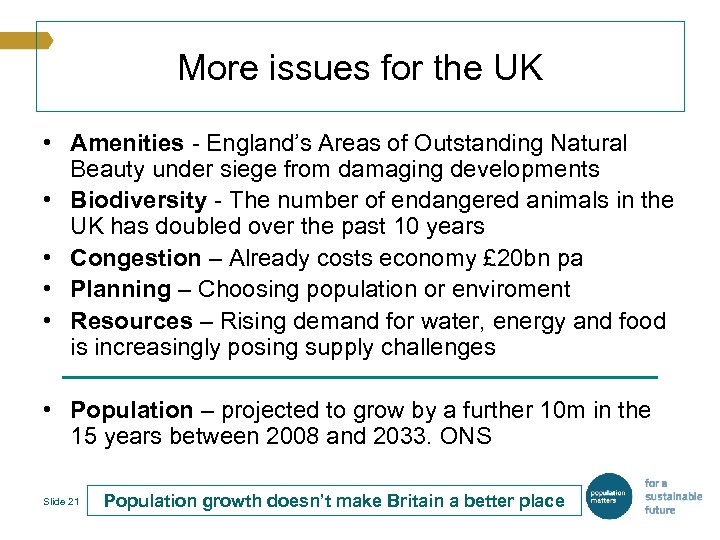 More issues for the UK • Amenities - England’s Areas of Outstanding Natural Beauty