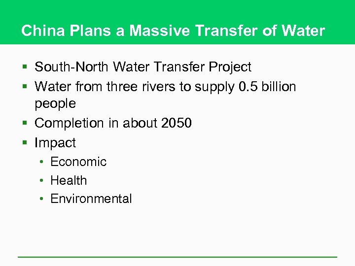 China Plans a Massive Transfer of Water § South-North Water Transfer Project § Water