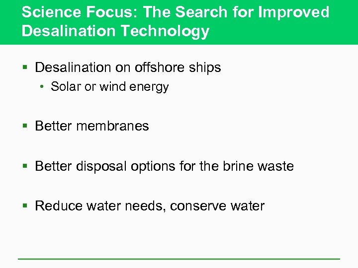 Science Focus: The Search for Improved Desalination Technology § Desalination on offshore ships •