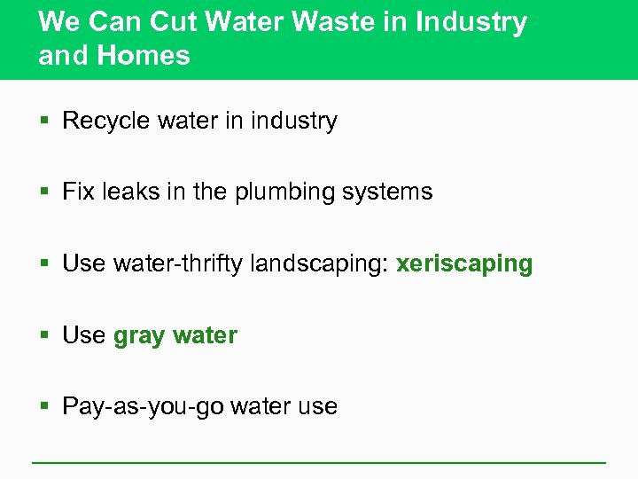 We Can Cut Water Waste in Industry and Homes § Recycle water in industry