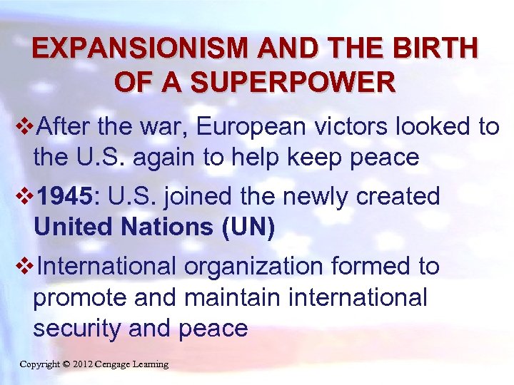 EXPANSIONISM AND THE BIRTH OF A SUPERPOWER v. After the war, European victors looked