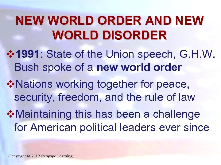 NEW WORLD ORDER AND NEW WORLD DISORDER v 1991: State of the Union speech,