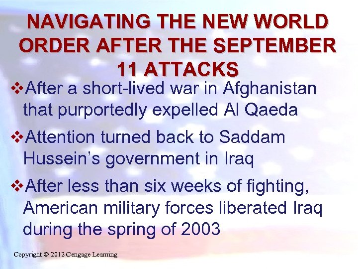 NAVIGATING THE NEW WORLD ORDER AFTER THE SEPTEMBER 11 ATTACKS v. After a short-lived