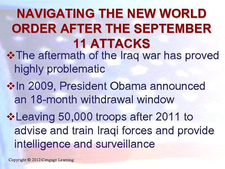 NAVIGATING THE NEW WORLD ORDER AFTER THE SEPTEMBER 11 ATTACKS v. The aftermath of