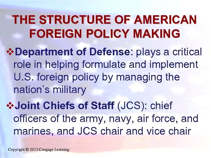 THE STRUCTURE OF AMERICAN FOREIGN POLICY MAKING v. Department of Defense: plays a critical
