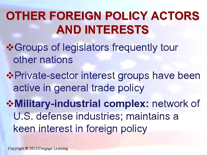 OTHER FOREIGN POLICY ACTORS AND INTERESTS v. Groups of legislators frequently tour other nations