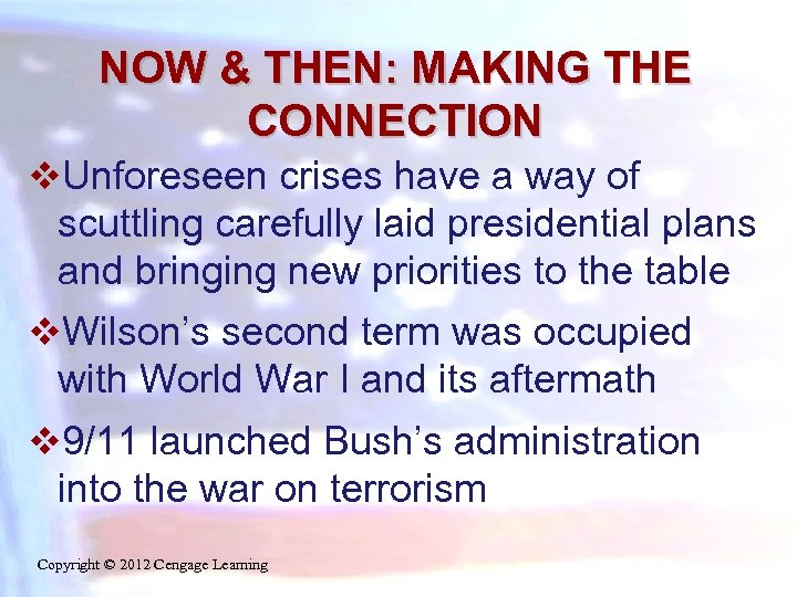 NOW & THEN: MAKING THE CONNECTION v. Unforeseen crises have a way of scuttling