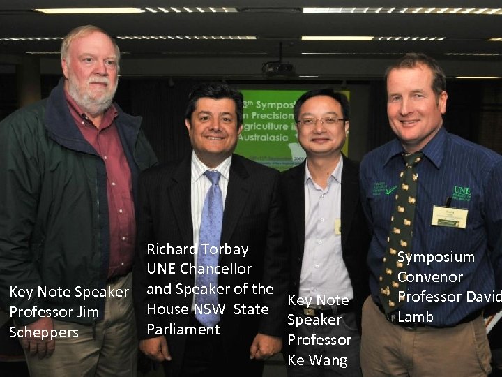 Key Note Speaker Professor Jim Scheppers Richard Torbay UNE Chancellor and Speaker of the