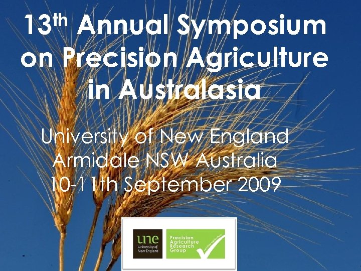 th 13 Annual Symposium on Precision Agriculture in Australasia University of New England Armidale