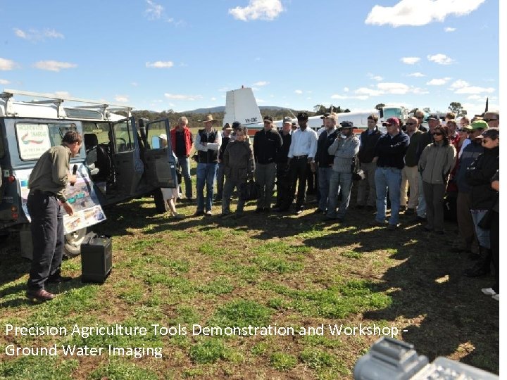 Precision Agriculture Tools Demonstration and Workshop Ground Water Imaging 