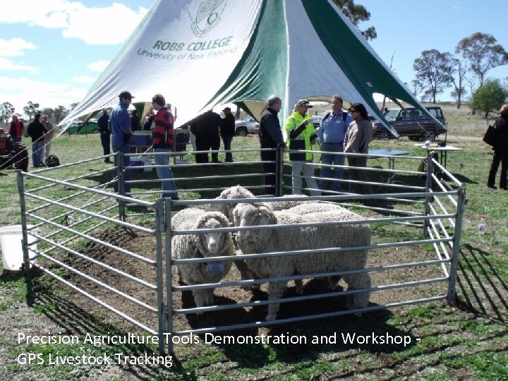 Precision Agriculture Tools Demonstration and Workshop GPS Livestock Tracking 