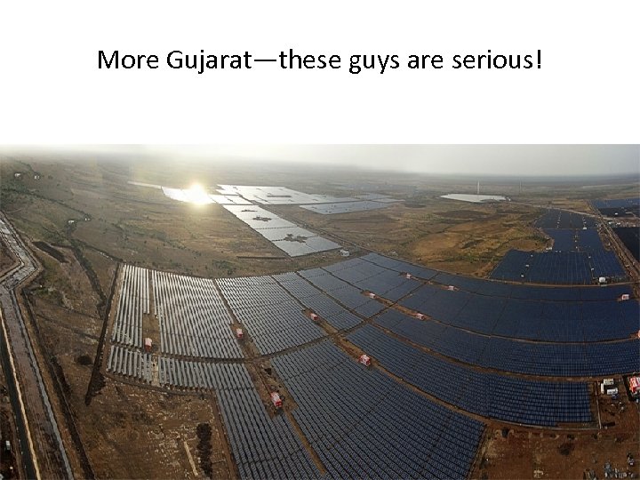 More Gujarat—these guys are serious! 