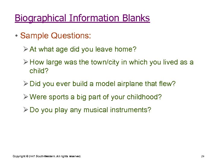 Biographical Information Blanks • Sample Questions: Ø At what age did you leave home?