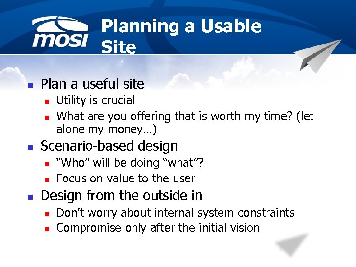 Planning a Usable Site n Plan a useful site n n n Scenario-based design