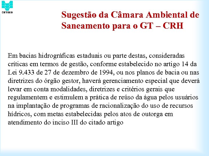 Sugestão da Câmara Ambiental de Saneamento para o GT – CRH Em bacias hidrográficas