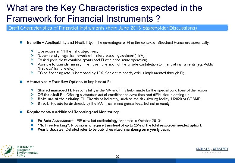 What are the Key Characteristics expected in the Framework for Financial Instruments ? Draft