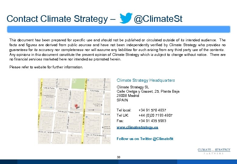 Contact Climate Strategy – @Climate. St This document has been prepared for specific use